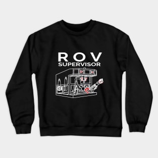 ROV Supervisor Crewneck Sweatshirt